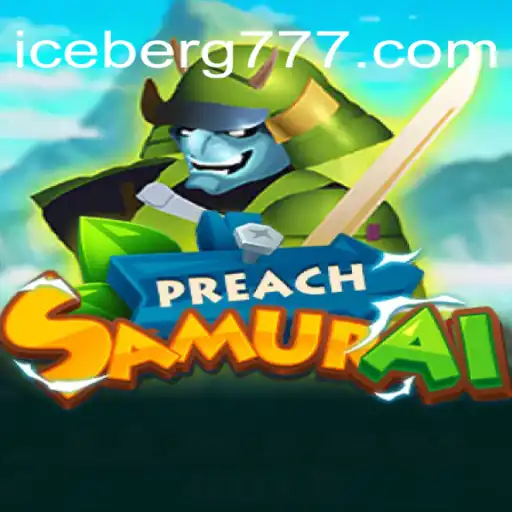 Conheça o Fascinante Jogo PreachSamurai e a Estratégia ICEBERG PG